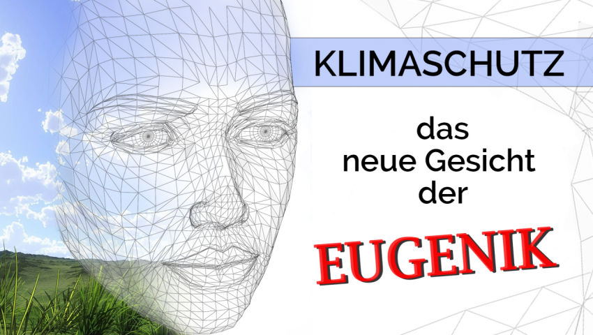 Klimaschutz – das neue Gesicht der Eugenik