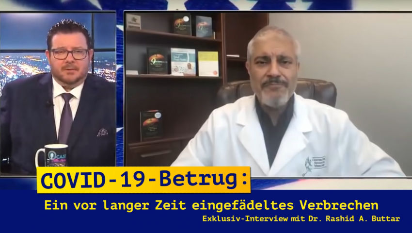 COVID-19-Betrug: Ein vor langer Zeit eingefädeltes Verbrechen Exklusiv-Interview mit Dr. Rashid A. B