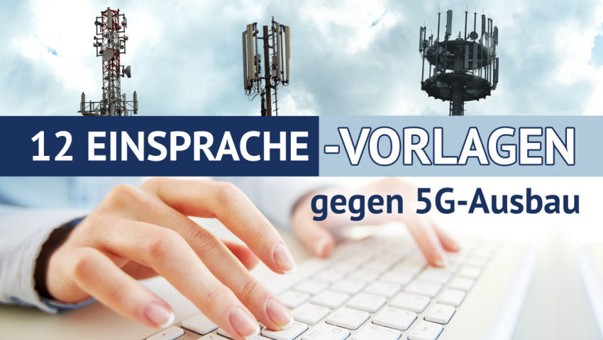 12 Einsprache-Vorlagen – gegen 5G-Ausbau!