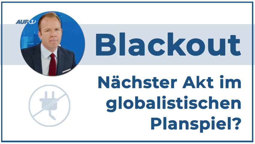 Blackout – Nächster Akt im globalistischen Planspiel? (Von Stefan Magnet)