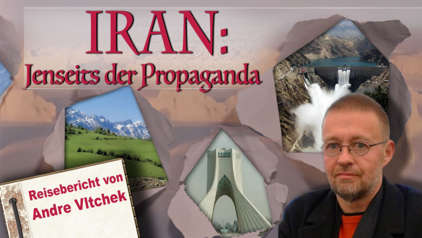 Iran: Jenseits der Propaganda (Reisebericht von Andre Vltchek)