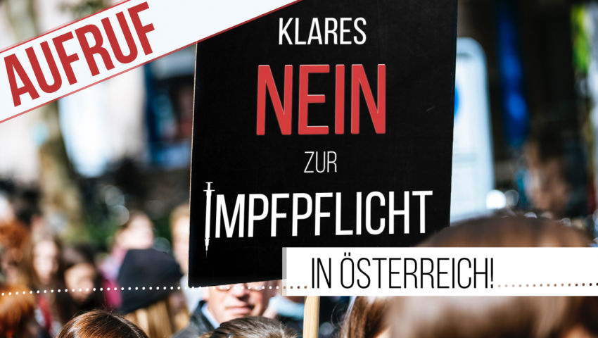 Aufruf: KLARES NEIN zur Impfpflicht in Österreich!