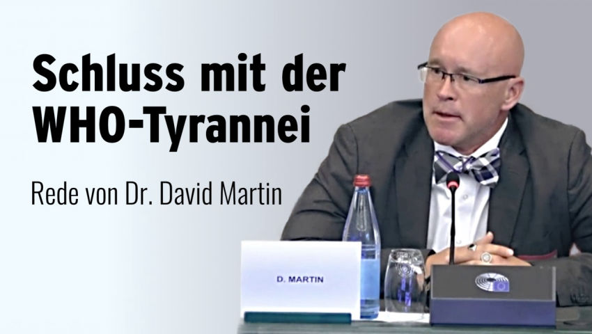 Schluss mit der WHO-Tyrannei – Rede von Dr. David Martin