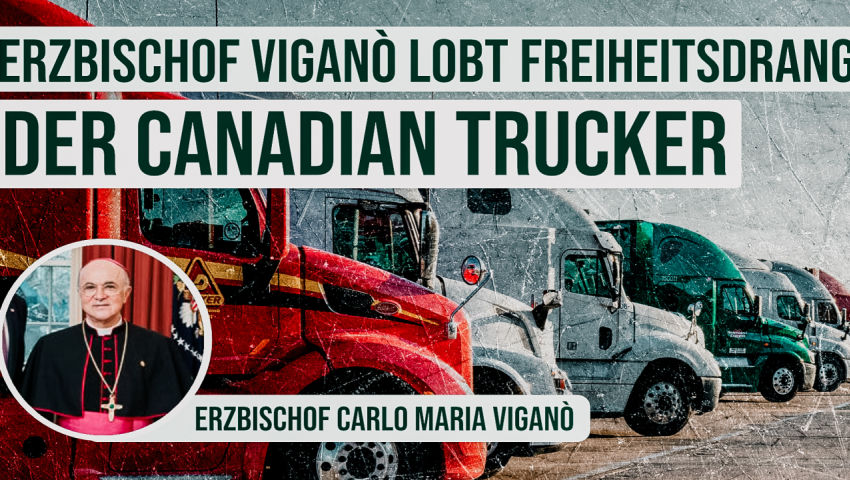 Erzbischof Viganò lobt Freiheitsdrang der Canadian Trucker