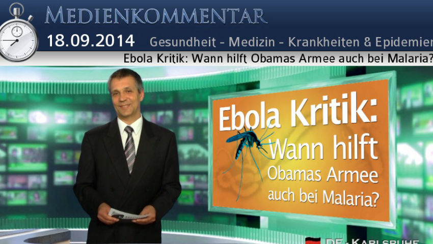 Ebola Kritik: Wann hilft Obamas Armee auch bei Malaria?