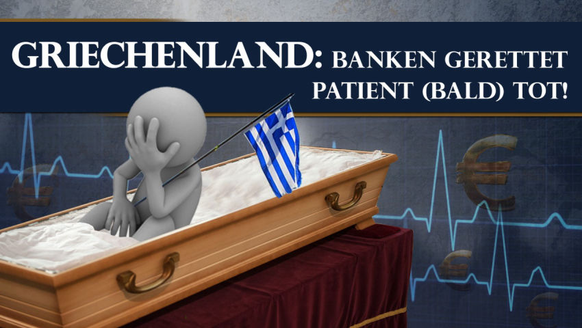 Banken gerettet. Patient (bald) tot!