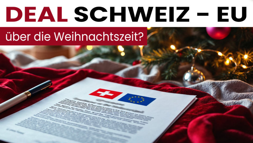 Deal der Schweiz mit der EU über die Weihnachtszeit?