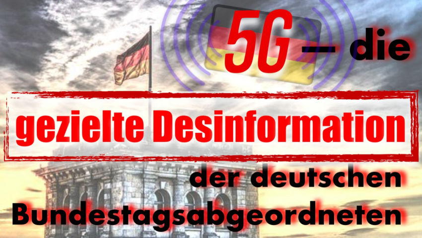 5G - die gezielte Desinformation der deutschen Bundestagsabgeordneten