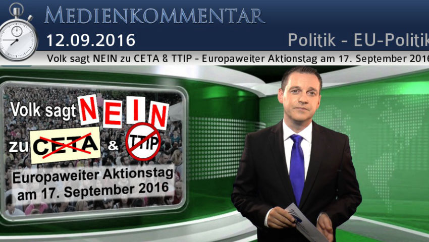 Volk sagt NEIN zu CETA & TTIP - Europaweiter Aktionstag am 17. September 2016