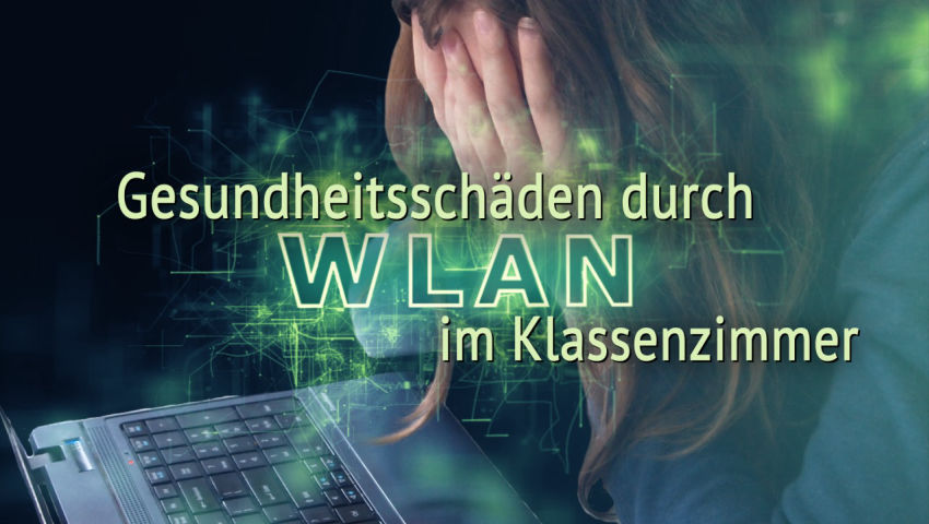 Gesundheitsschäden durch WLAN im Klassenzimmer