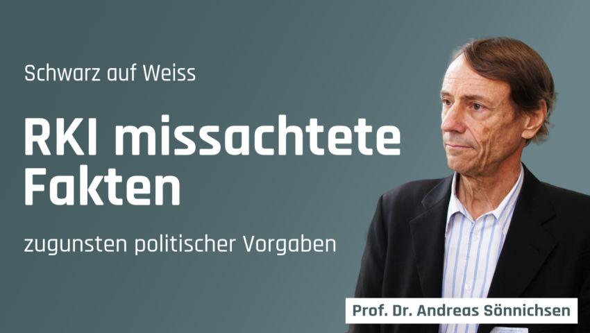 Was uns die Corona-Protokolle verraten: RKI missachtete Faktenlage zugunsten der politischen Vorgabe