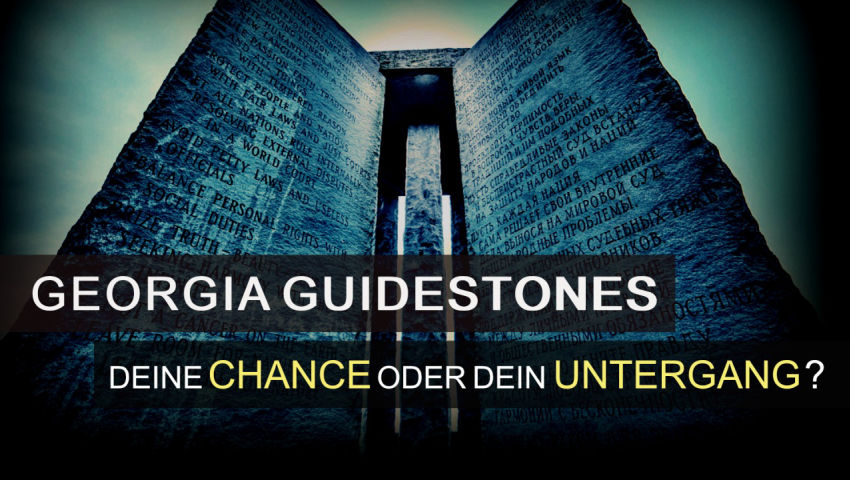 Georgia Guidestones – Deine Chance oder Dein Untergang?