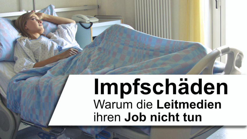 Impfschäden: Warum die Leitmedien ihren Job nicht tun