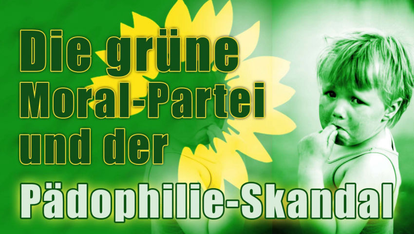 Die grüne Moral-Partei und der Pädophilie-Skandal