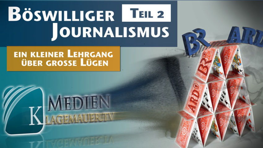 Teil 2 - Böswilliger Journalismus: ein kleiner Lehrgang über große Lügen