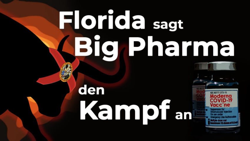 Florida sagt BigPharma den Kampf an:  „Fehlverhalten“ bei COVID-19-Impfungen kommen vor den Kadi