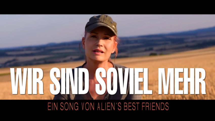 ♫ Wir sind soviel mehr ♫ – Ein Song von Alien’s Best Friend