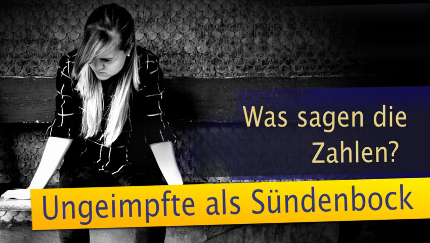 Ungeimpfte als Sündenbock – was sagen die Zahlen?