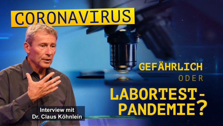 Coronavirus – gefährlich oder Labortest-Pandemie?