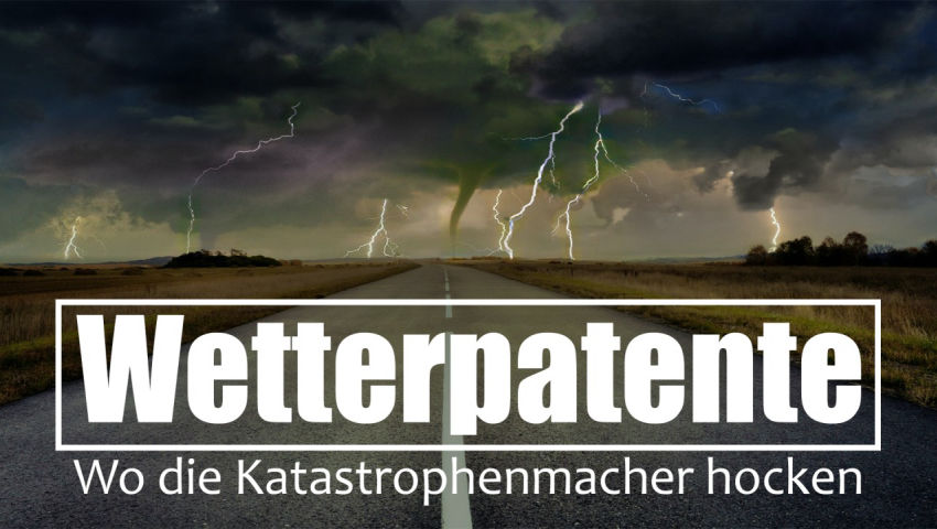 Wetterpatente: Wo die Katastrophenmacher hocken