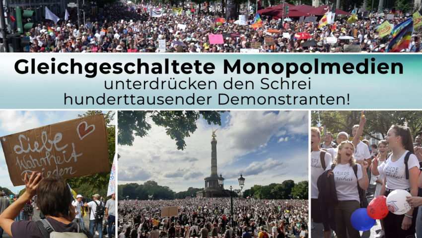 Gleichgeschaltete Monopolmedien unterdrücken den Schrei hunderttausender Demonstranten!