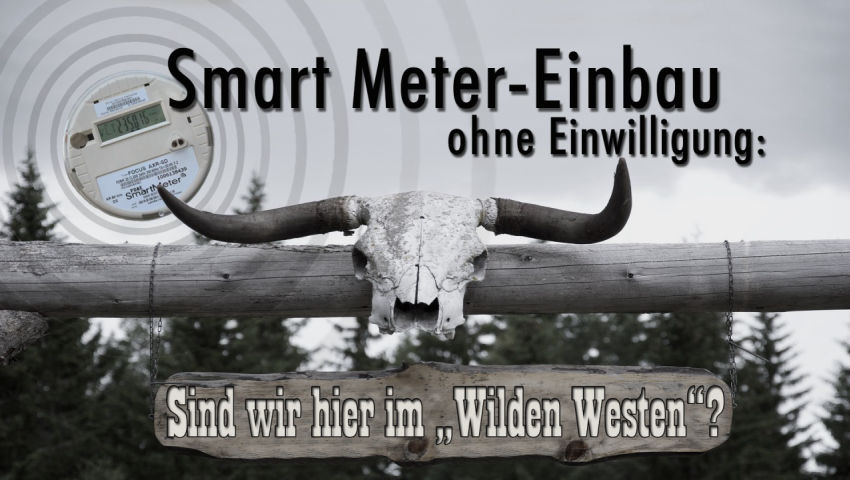 Smart Meter-Einbau ohne Einwilligung: Sind wir hier im „Wilden Westen“?