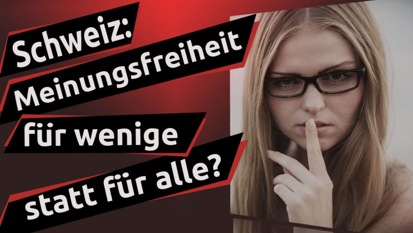 Schweiz: Meinungsfreiheit – für wenige statt für alle?  (Referendum «gegen die Erweiterung der Rassi