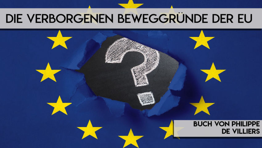 Die verborgenen Beweggründe der EU (Buch von Philippe de Villiers)