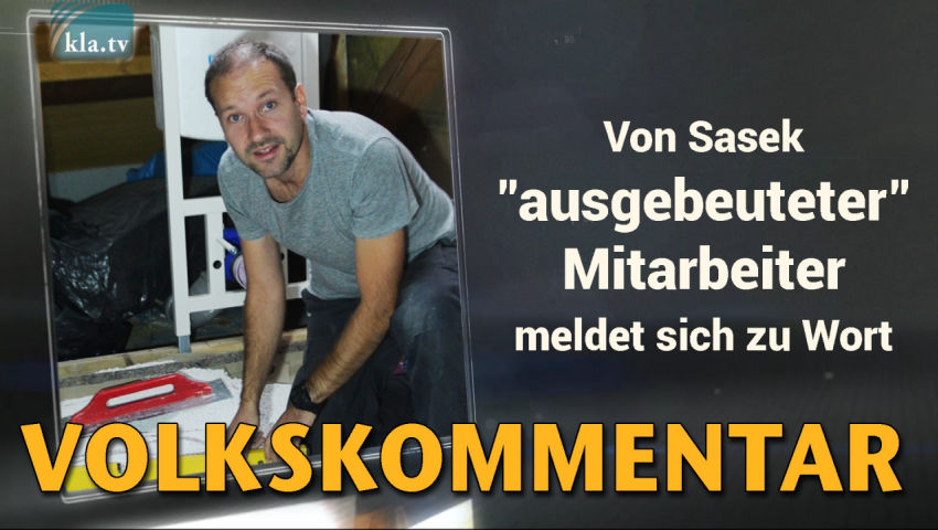 Von Sasek „ausgebeuteter“ Mitarbeiter meldet sich zu Wort.