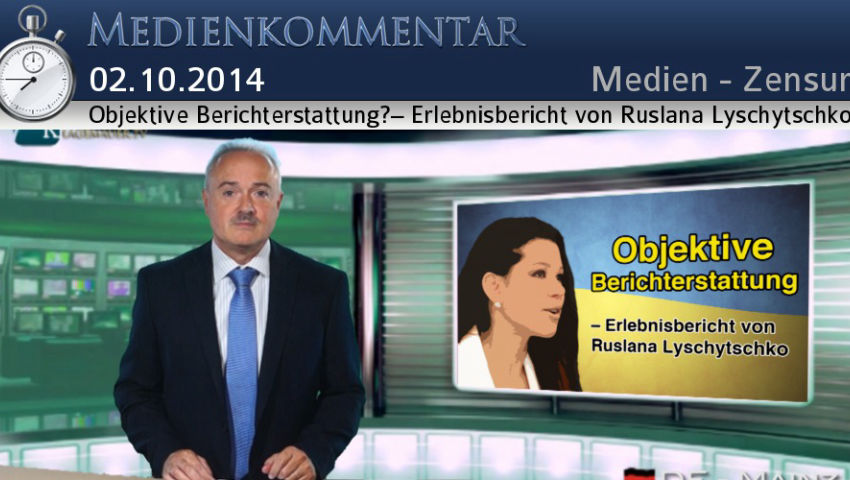 Objektive Berichterstattung?– Erlebnisbericht von Ruslana Lyschytschko