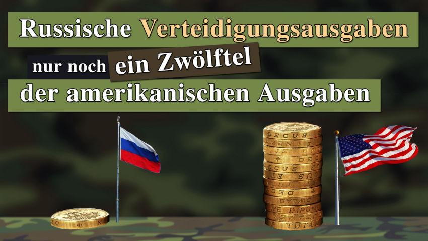 Russische Verteidigungsausgaben nur noch ein Zwölftel der amerikanischen Ausgaben