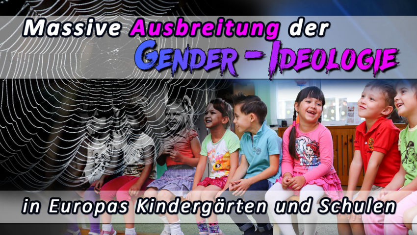 Massive Ausbreitung der Gender-Ideologie in Europas Kindergärten und Schulen