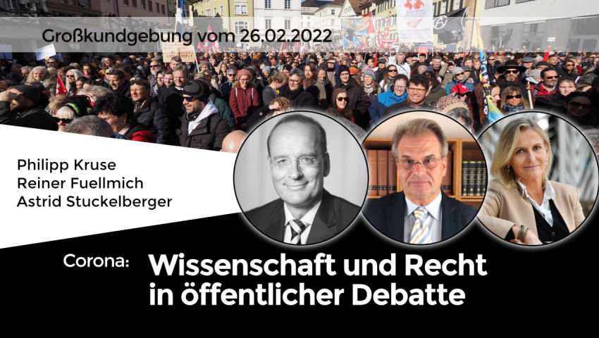 Corona: Wissenschaft und Recht in öffentlicher Debatte – Großkundgebung vom 26.02.2022