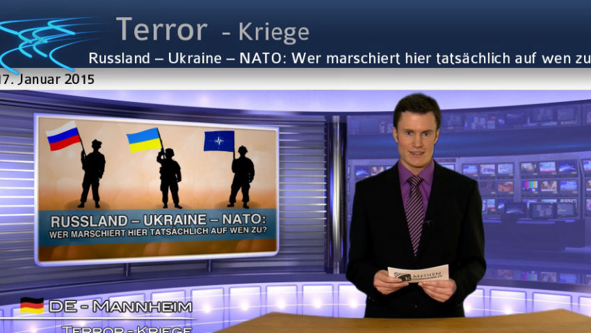 Russland – Ukraine – NATO: Wer marschiert hier tatsächlich auf wen zu?