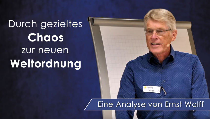 Durch gezieltes Chaos zur neuen Weltordnung - Eine Analyse von Ernst Wolff