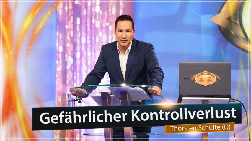 14. AZK: Gefährlicher Kontrollverlust - Thorsten Schulte