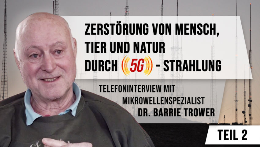 Telefoninterview mit Mikrowellenspezialist Dr. Barrie Trower Teil 2: Mikrowellenstrahlung kann Wette