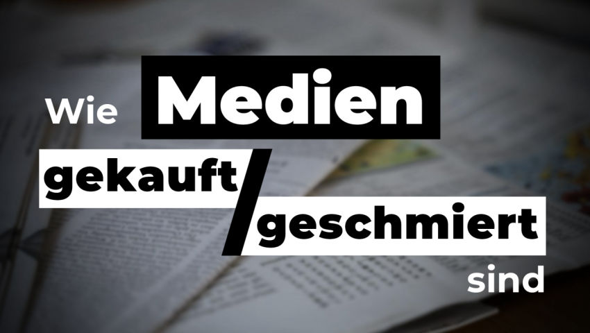 Wie Medien gekauft / geschmiert sind