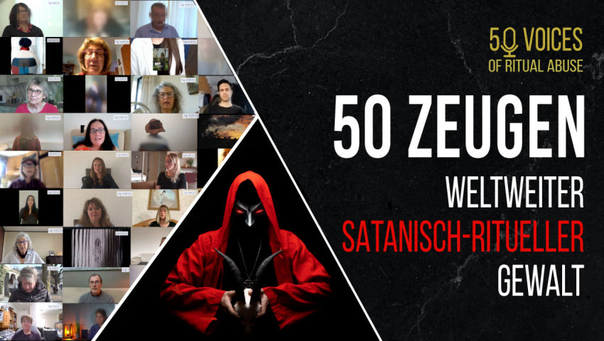 50 Voices of Ritual Abuse – 50 Zeugen weltweiter, satanisch-ritueller Gewalt