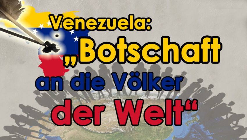 Venezuela: „Botschaft an die Völker der Welt“