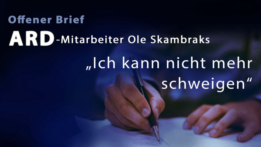 ARD-Mitarbeiter Ole Skambraks:  „Ich kann nicht mehr schweigen“