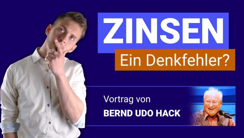 Zinsen – ein kapitalistischer Denkfehler – von Bernd Udo Hack