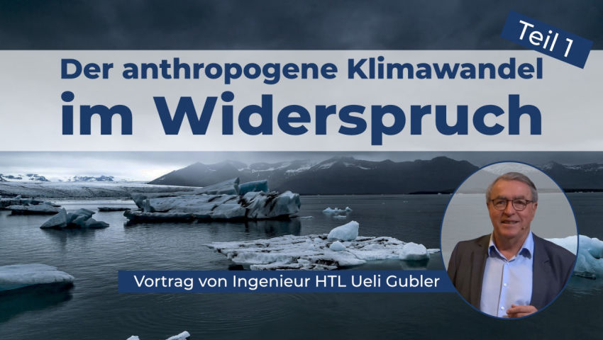 Der anthropogene Klimawandel im Widerspruch zur Erd- und Klimageschichte – Teil 1 (von Ingenieur HTL