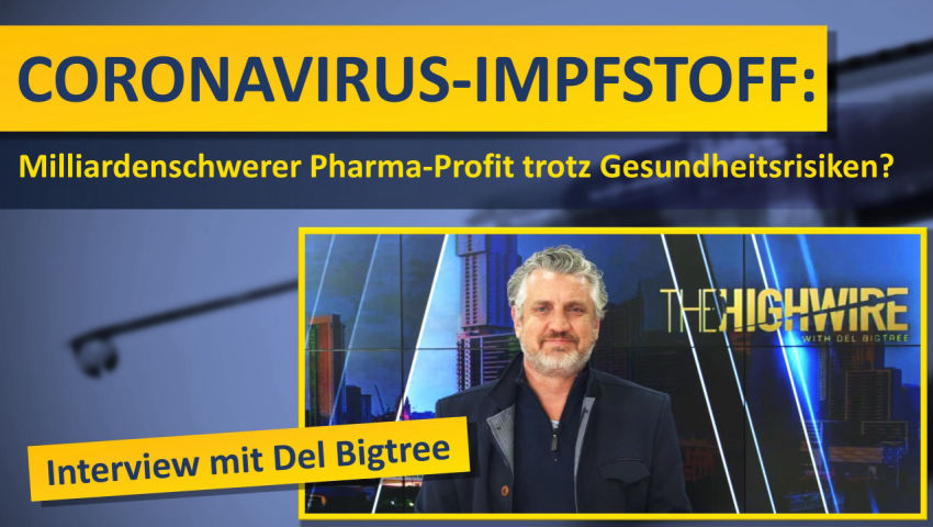 „Coronavirus-Impfstoff: Milliardenschwerer Pharma-Profit trotz Gesundheitsrisiken?“ – Interview mit 