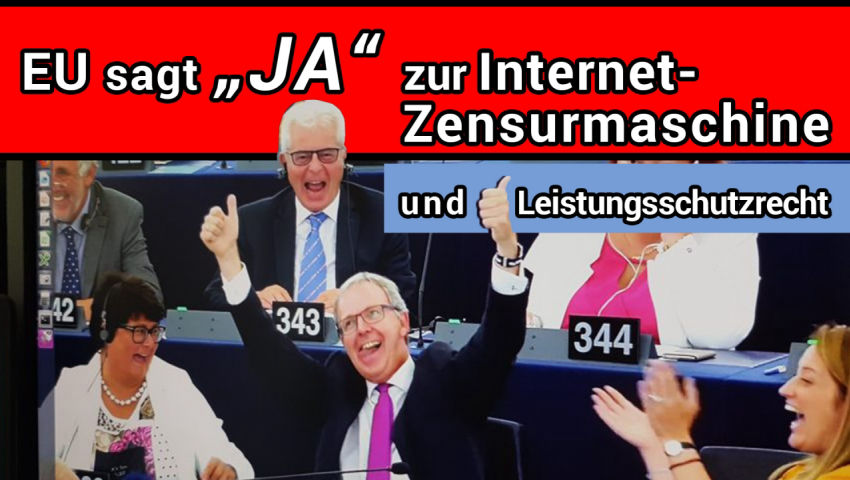 EU sagt „JA“ zur Internet-Zensurmaschine und Leistungsschutzrecht