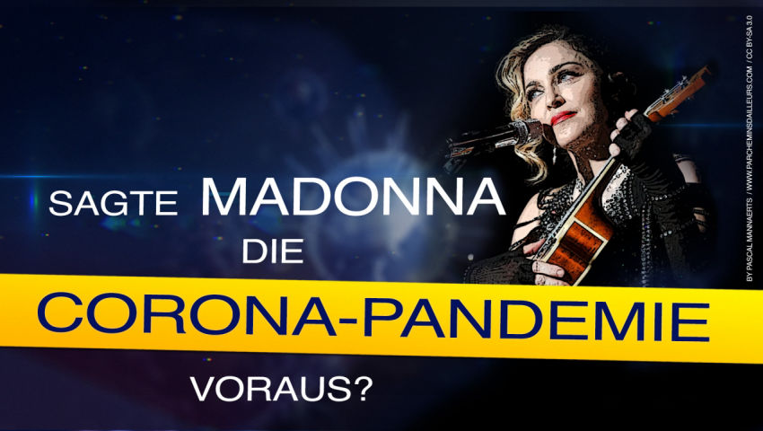 Sagte MADONNA die CORONA-PANDEMIE voraus?