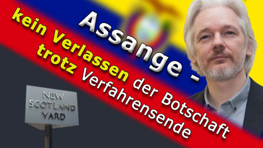 Assange – kein Verlassen der Botschaft trotz Verfahrensende