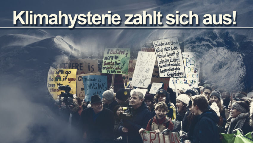 Klimahysterie zahlt sich aus!