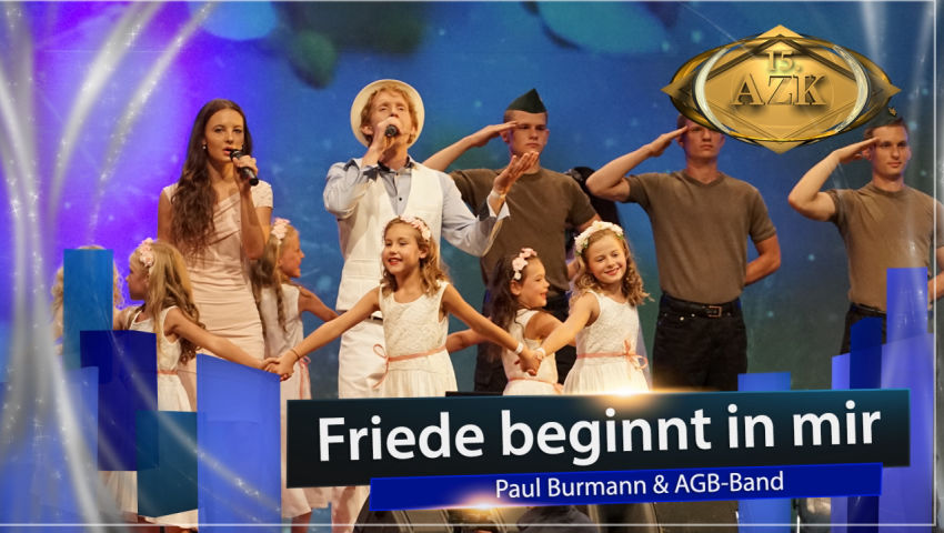 ♫ Friede beginnt in mir ♫ – Paul Burmann & AGB-Band