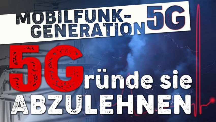 Mobilfunkgeneration 5G – 5 Gründe, sie abzulehnen